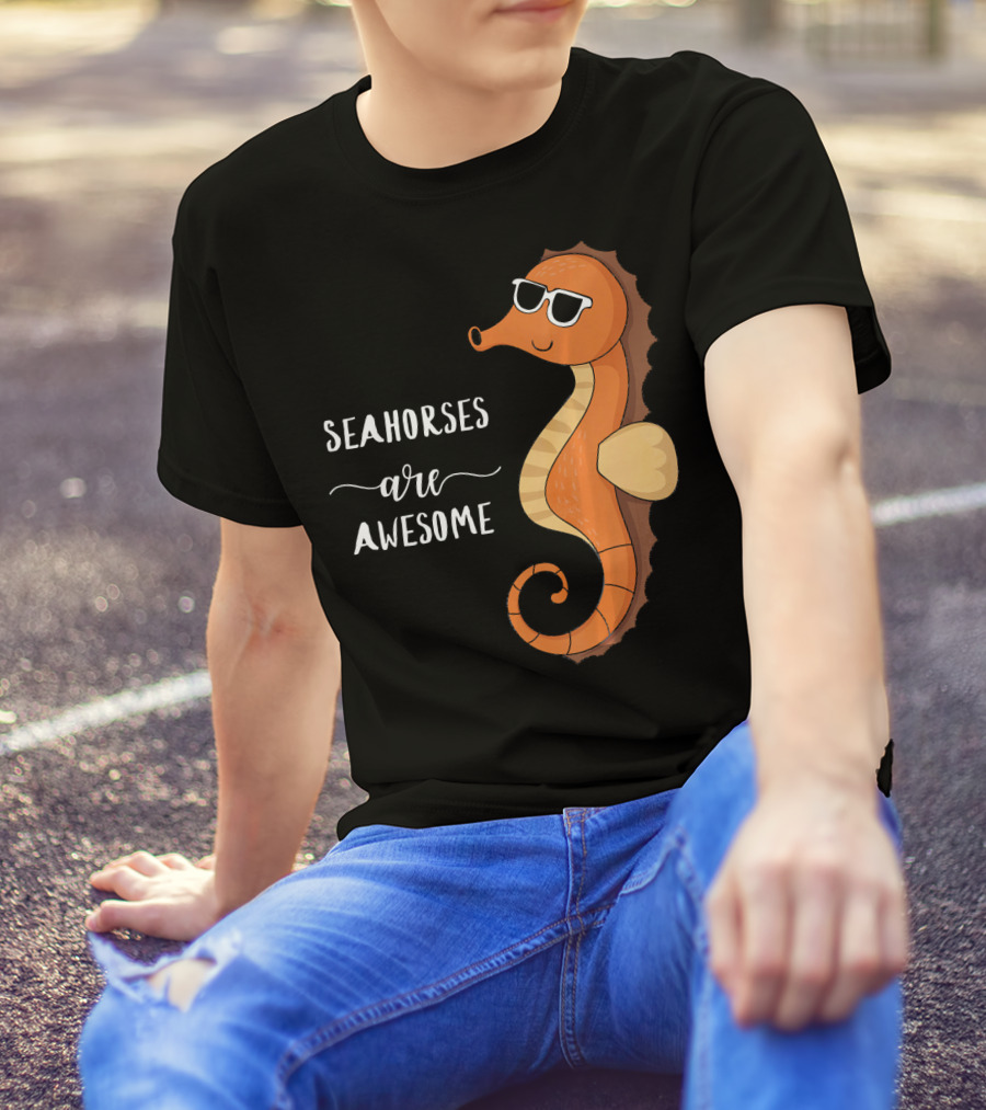Seahorses Are Awesome Cool Seahorse Wearing Sunglasses T-Shirt