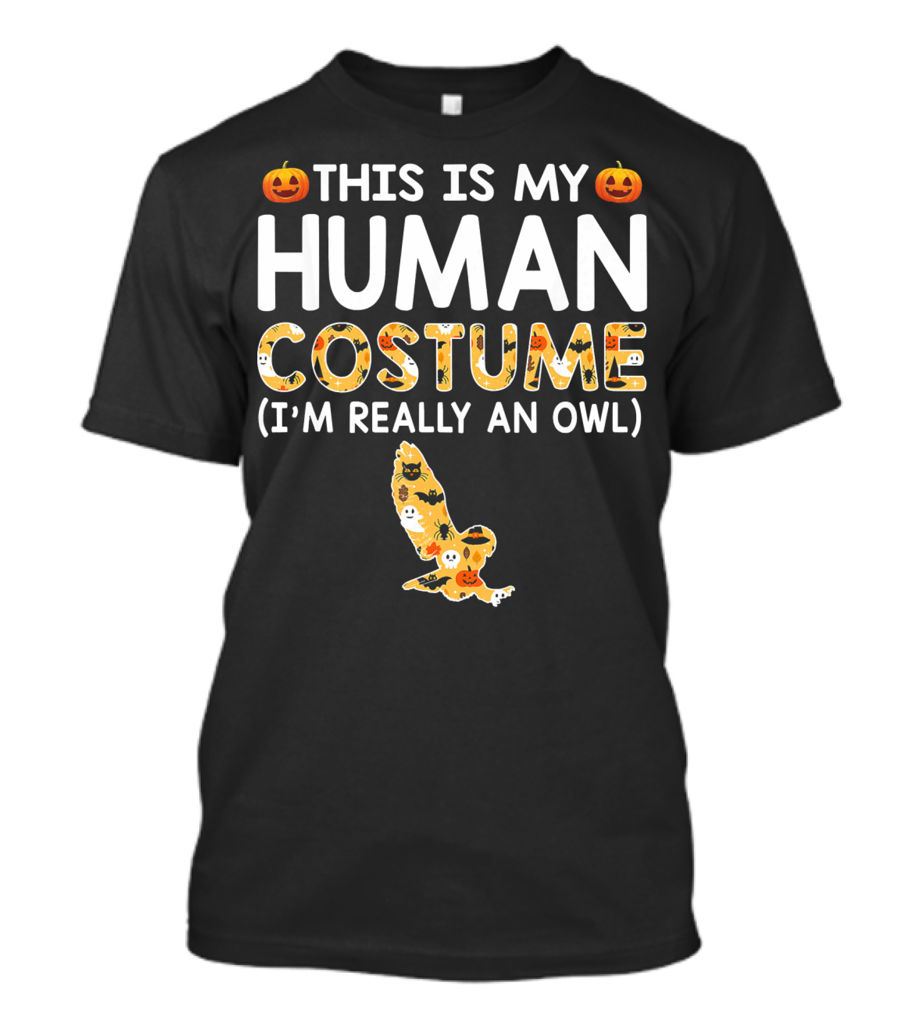 This Is My Human Costume I'm Really An Owl Halloween T-Shirt
