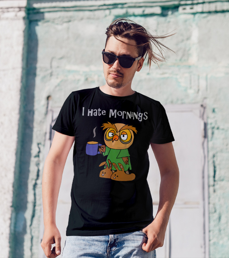 Smiletodaytees Funny Sleepy Owl I Hate Mornings T-Shirt