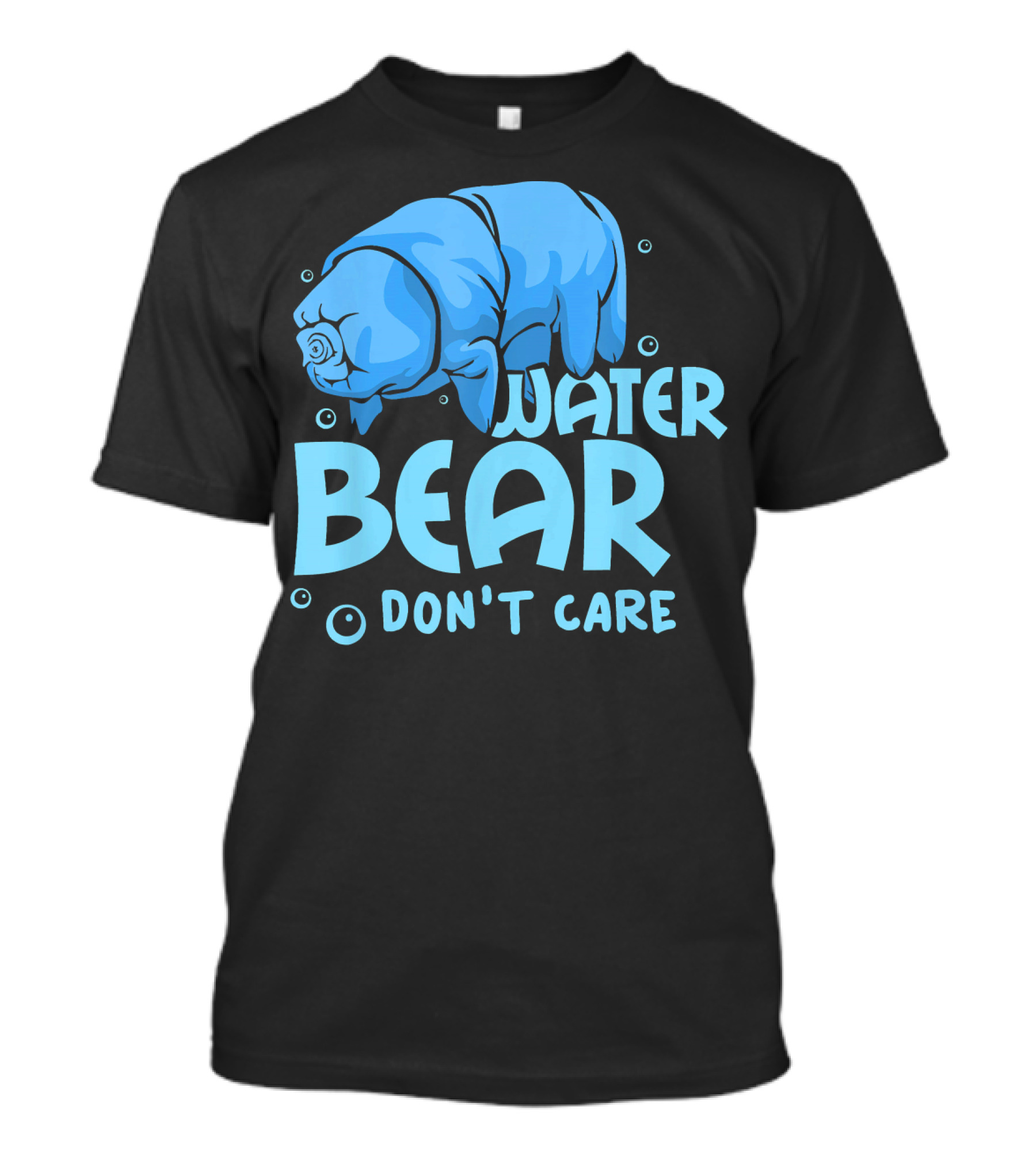 Water Bear Don't Care Tardigrade T-Shirt
