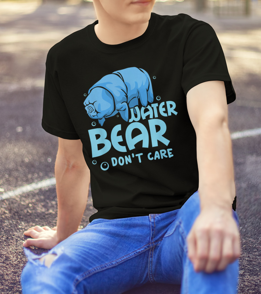 Water Bear Don't Care Tardigrade T-Shirt
