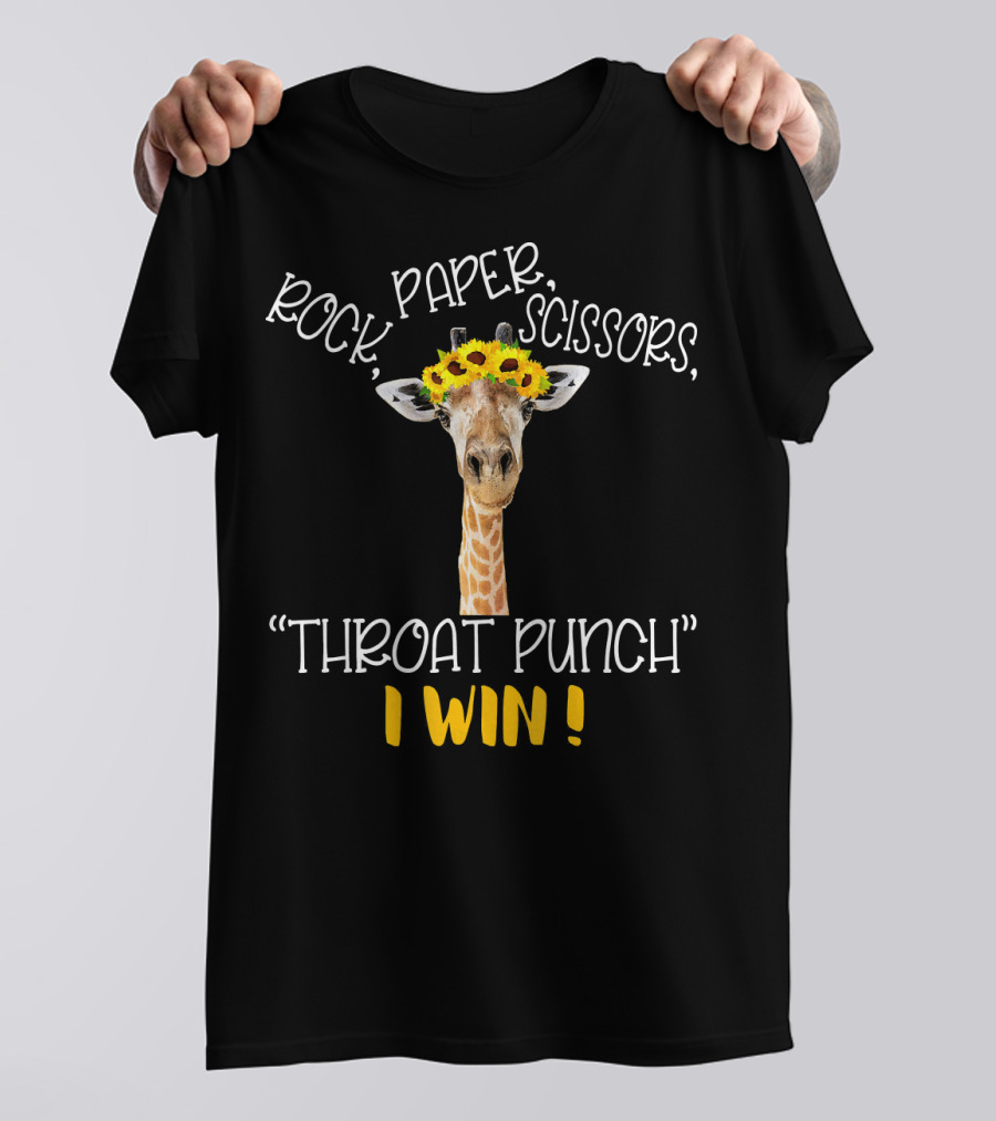 Rock Paper Scissors Throat Punch Sunflower Giraffe I Win T-Shirt
