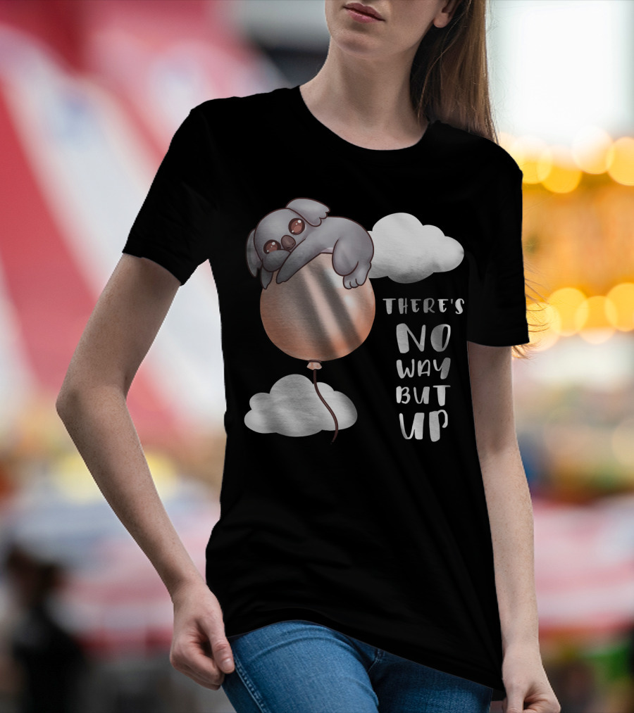 There's No Way But Up Motivational Koala Balloon And Clouds T-Shirt