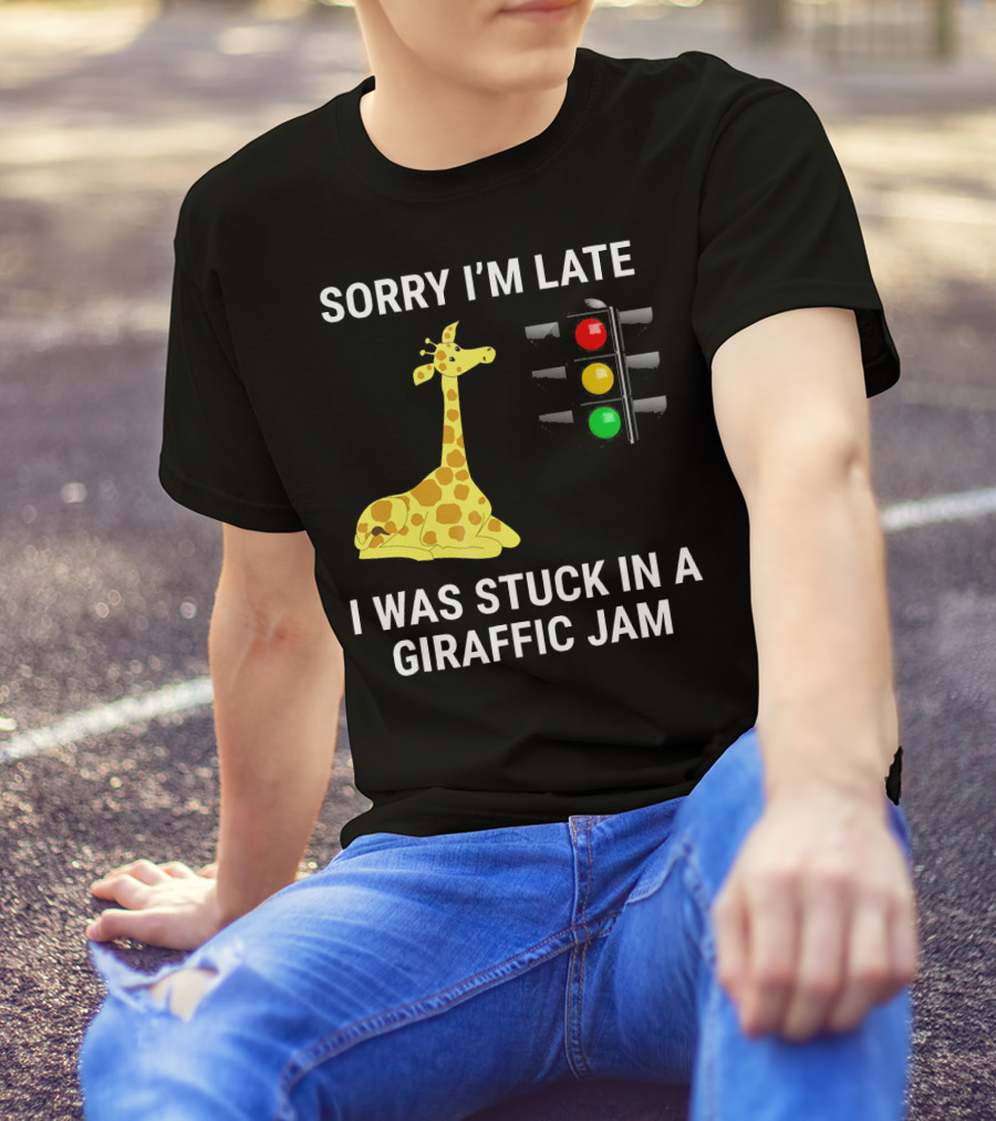 Sorry I'm Late I Was Stuck In A Giraffic Jam Traffic Light Giraffe T-Shirt