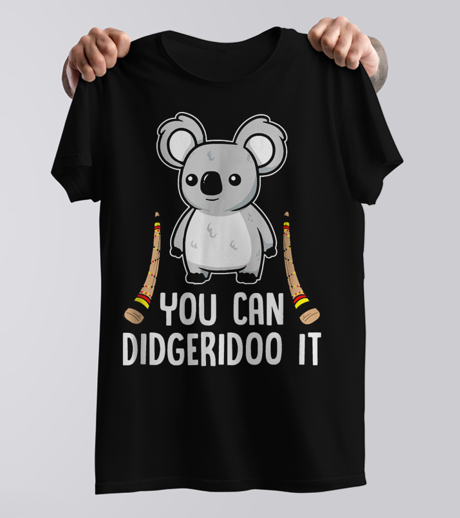 You Can Didgeridoo It Koala Australia T-Shirt