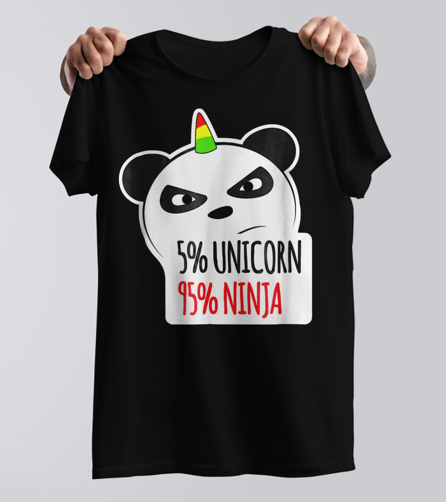 5% Unicorn 95% Ninja Panda T-Shirt