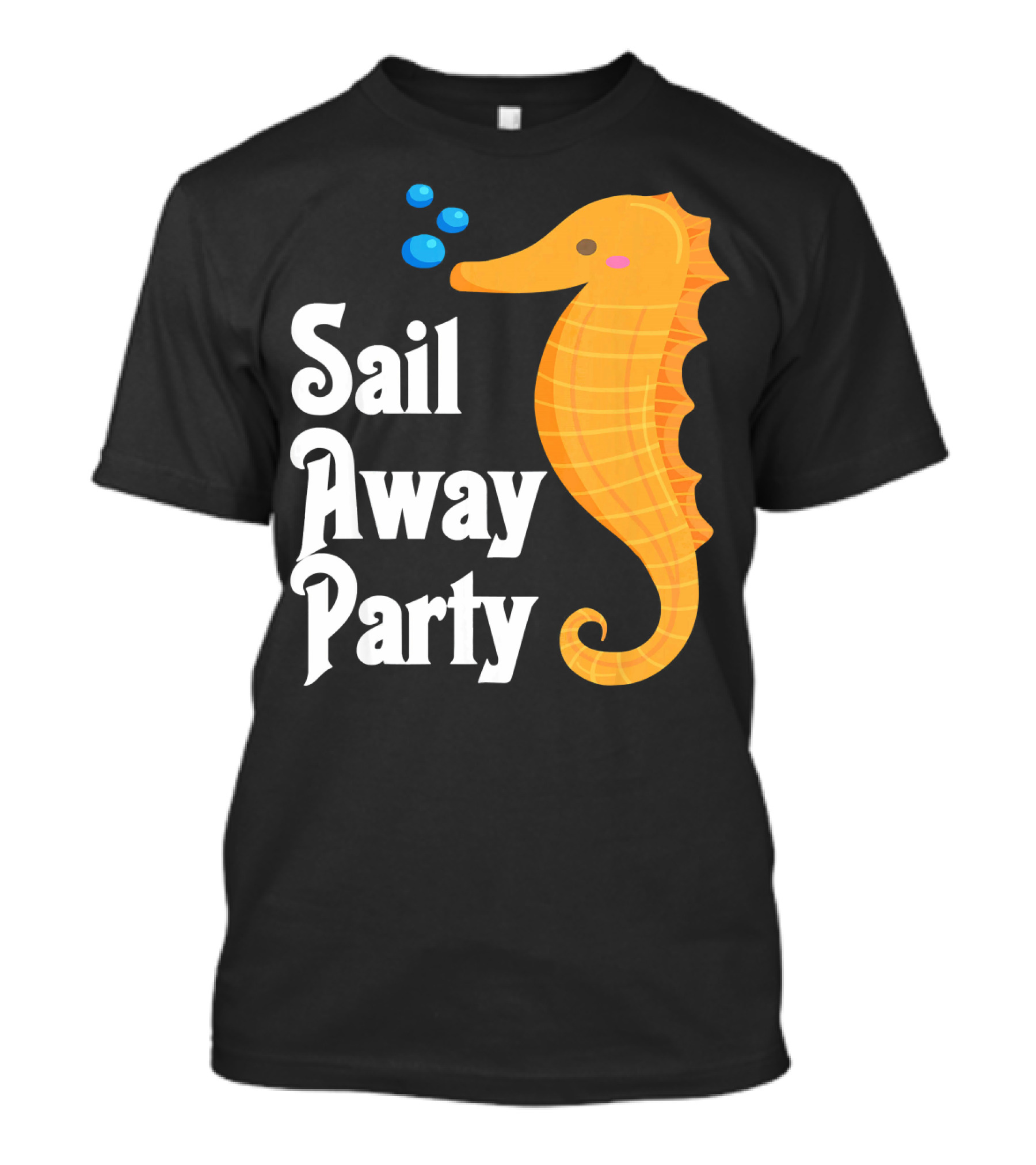 Sail Away Party Seahorse Cruise Adventure T-Shirt