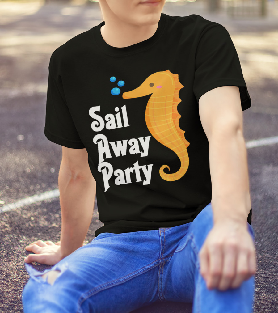 Sail Away Party Seahorse Cruise Adventure T-Shirt