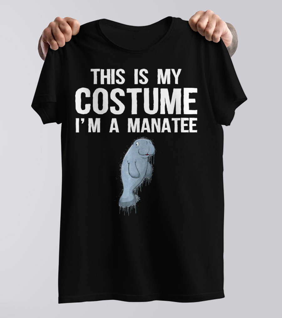 This Is My Costume I'm A Manatee Dripping Paint T-Shirt