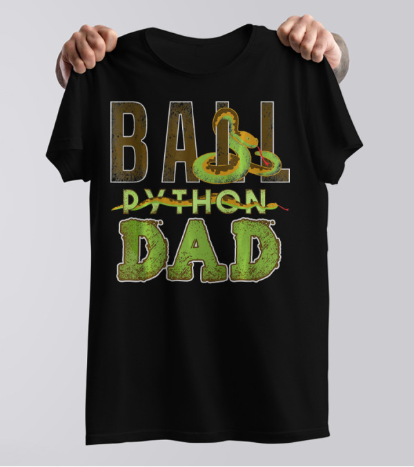 Ball Python Snake Dad T-Shirt