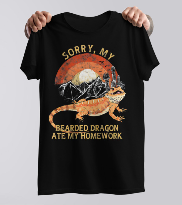 Sorry My Bearded Dragon Ate My Homework Cactus Sun Desert Scene T-Shirt