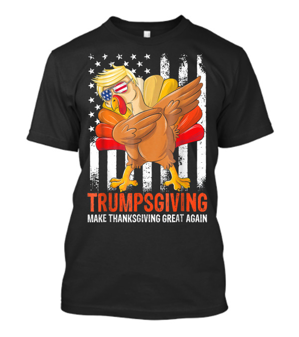 Trumpsgiving Make Thanksgiving Great Again Cute Turkey Dabbing Flag T-Shirt