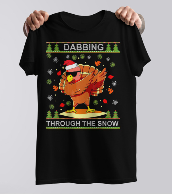 Dabbing Through The Snow Funny Dab Christmas Turkey T-Shirt