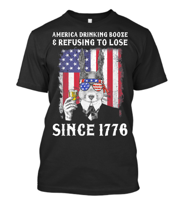 America Drinking Booze And Refusing To Lose Since 1776 Patriotic Squirrel 4th Of July T-Shirt