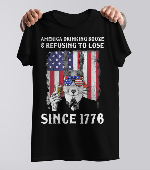 America Drinking Booze And Refusing To Lose Since 1776 Patriotic Squirrel 4th Of July T-Shirt