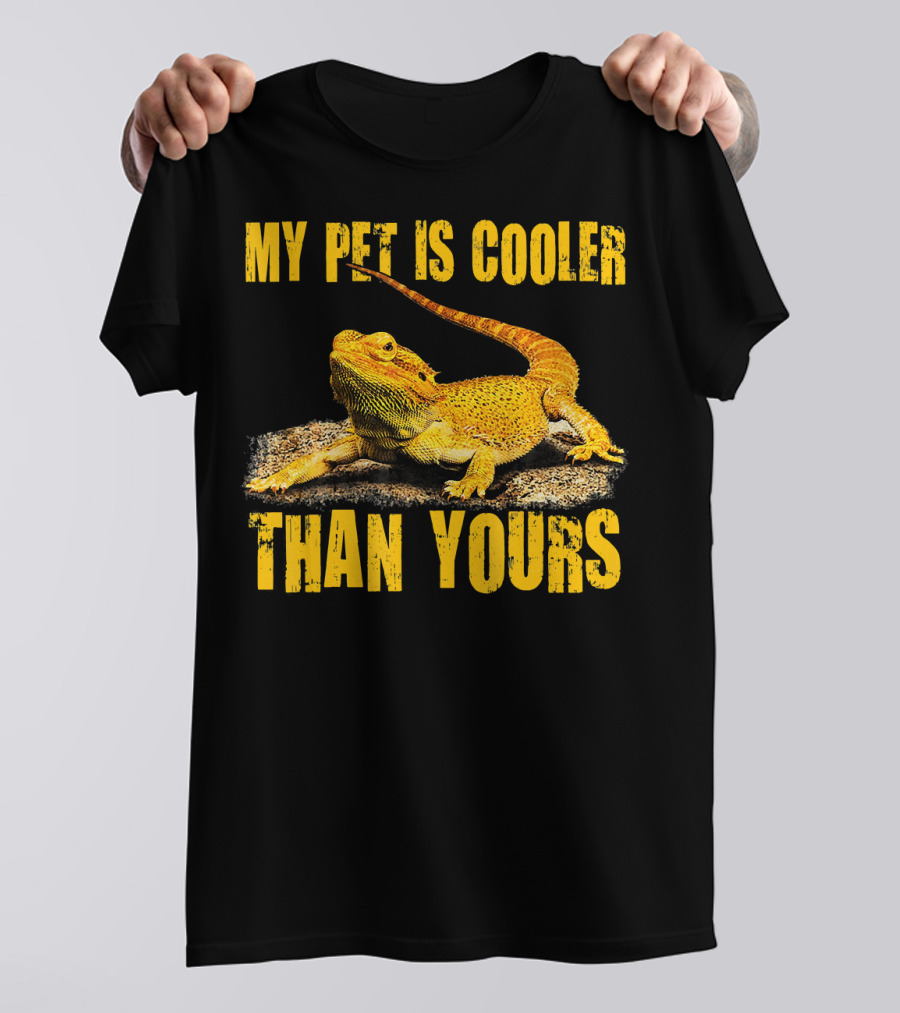 My Pet Bearded Dragon Is Cooler Than Yours T-Shirt