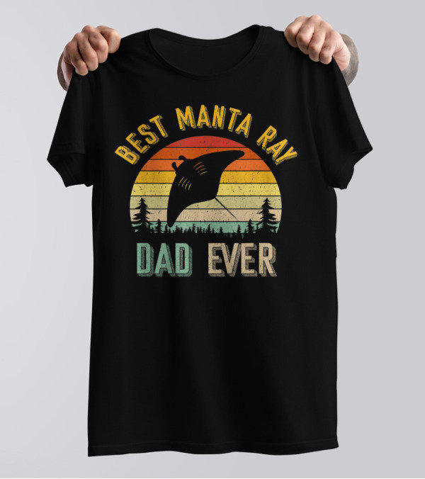 Best Manta Ray Dad Ever Sunset Forest Vintage T-Shirt