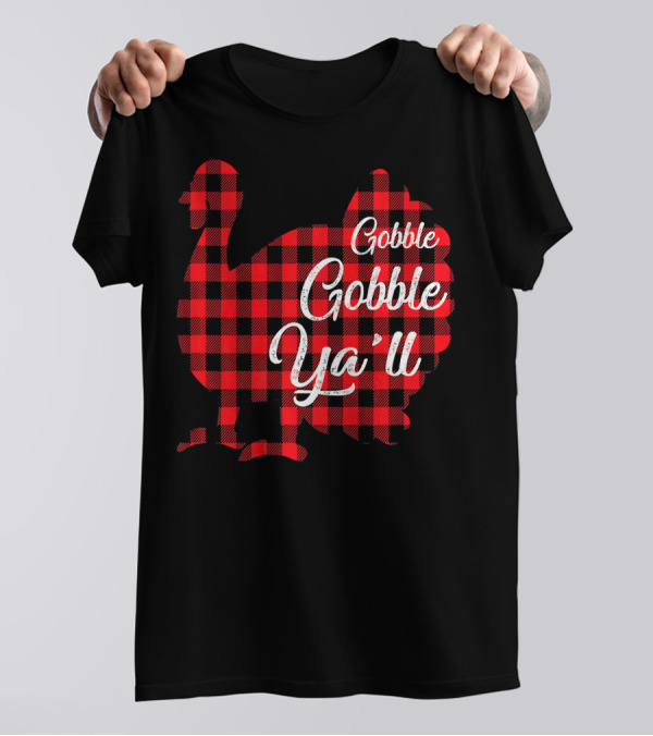 Gobble Gobble Ya'll Red Plaid Turkey T-Shirt