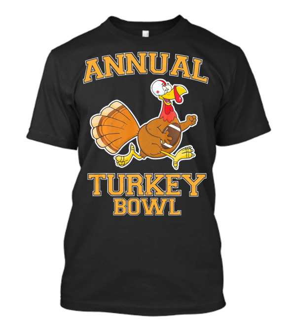 Annual Turkey Bowl Football Turkey Cartoon T-Shirt