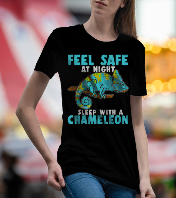 FEEL SAFE AT NIGHT SLEEP WITH A CHAMELEON T-Shirt