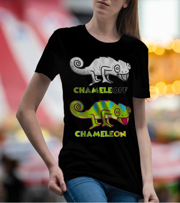 Chameleon Lizard Funny Pun Chameleon Off Chameleon On T-Shirt