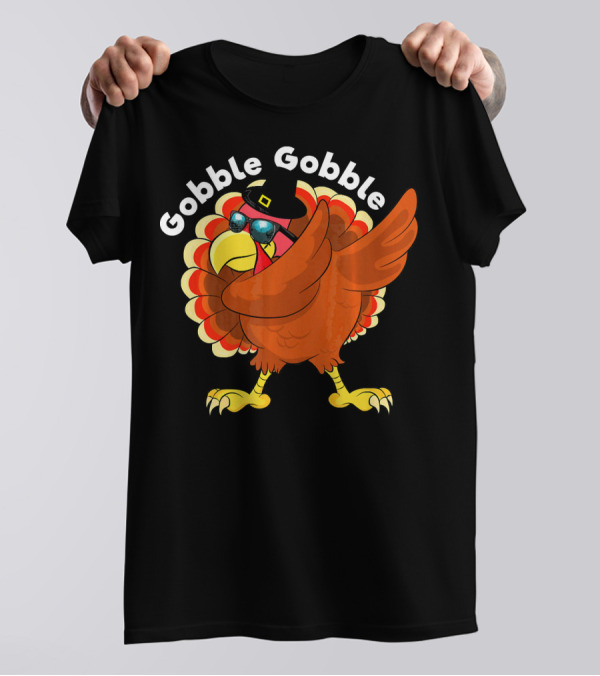 Gobble Gobble Dab Turkey Thanksgiving Holiday T-Shirt