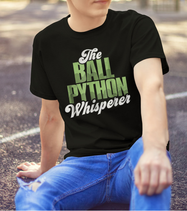 The Ball Python Whisperer T-Shirt