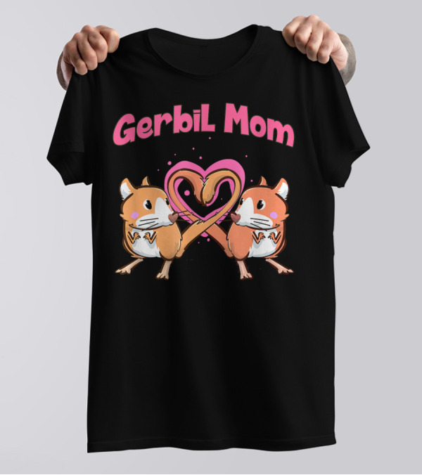 Gerbil Mom Heart Tail Cute Fun T-Shirt