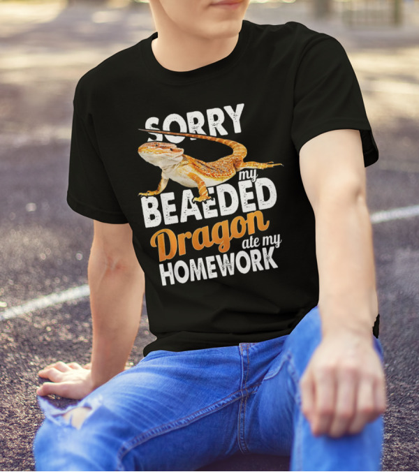 Sorry My Beaded Dragon Ate My Homework T-Shirt