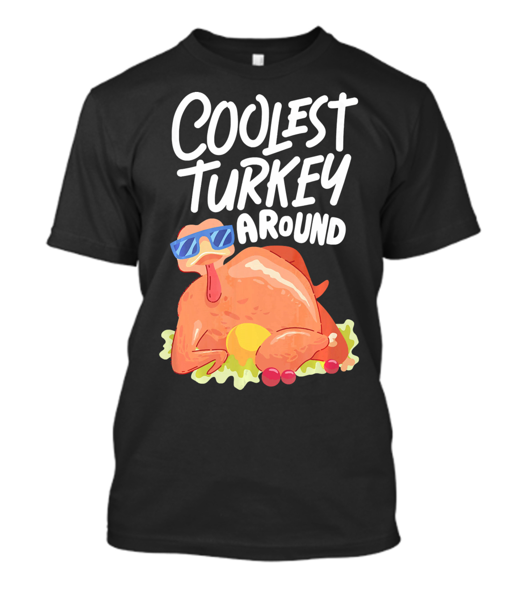 Coolest Turkey Around Sunglasses Style Holiday Fun T-Shirt