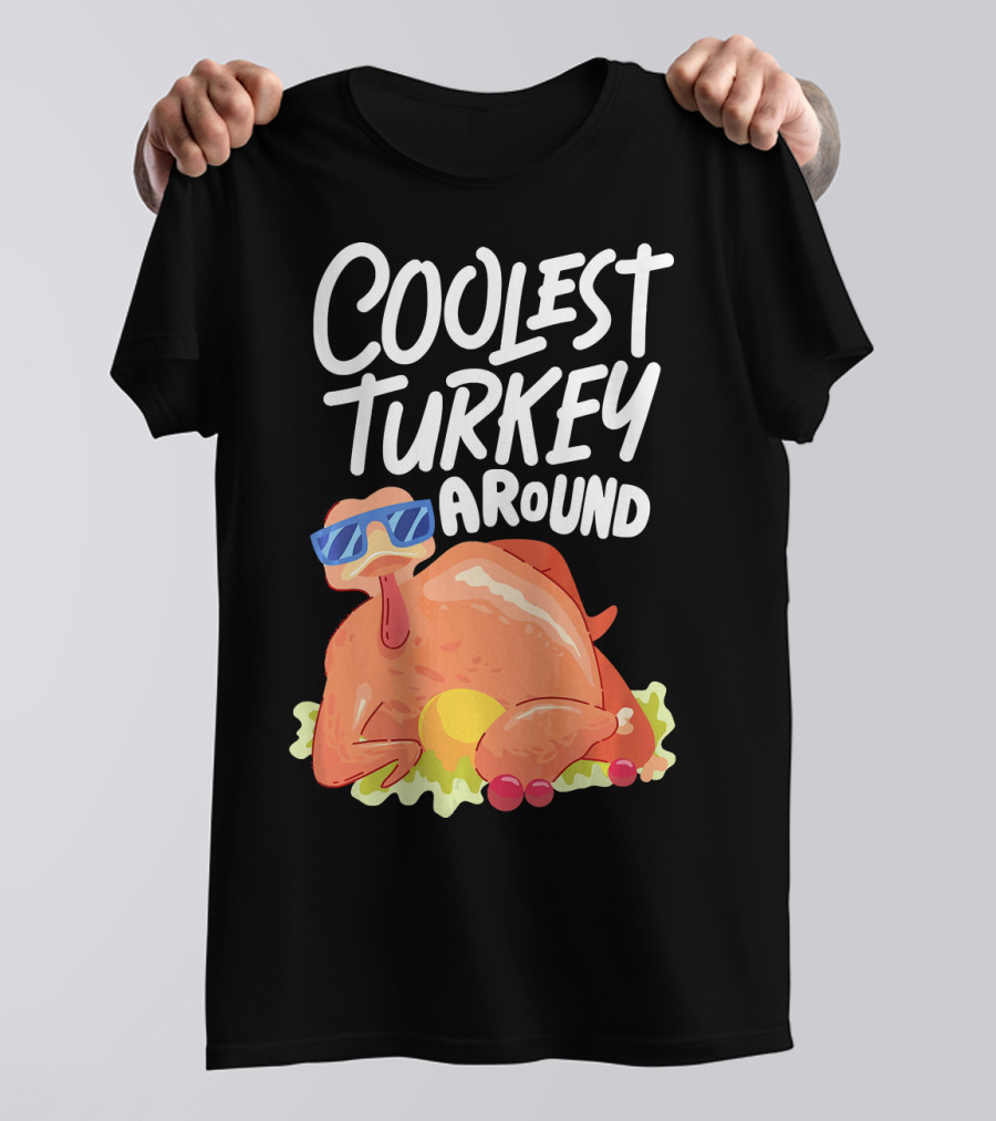 Coolest Turkey Around Sunglasses Style Holiday Fun T-Shirt