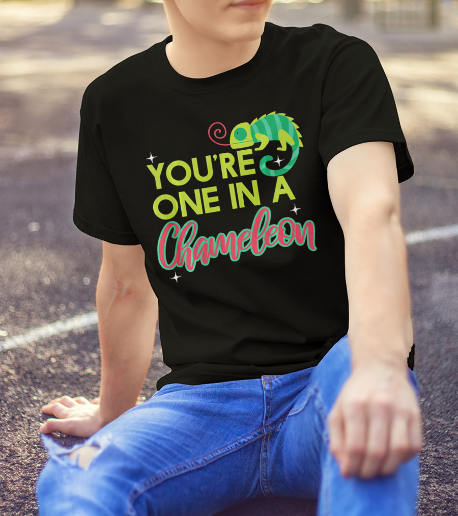 You're One In A Chameleon Pun Lizard T-Shirt