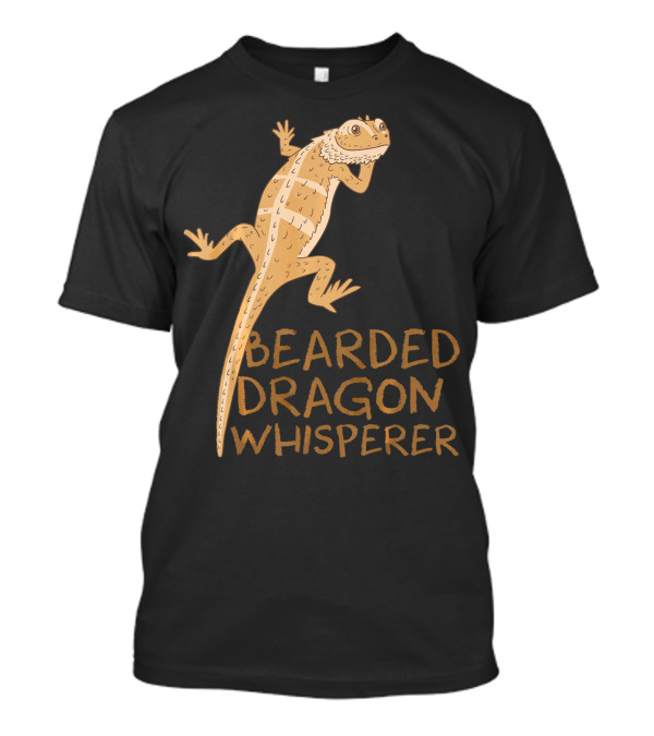 Bearded Dragon Whisperer T-Shirt