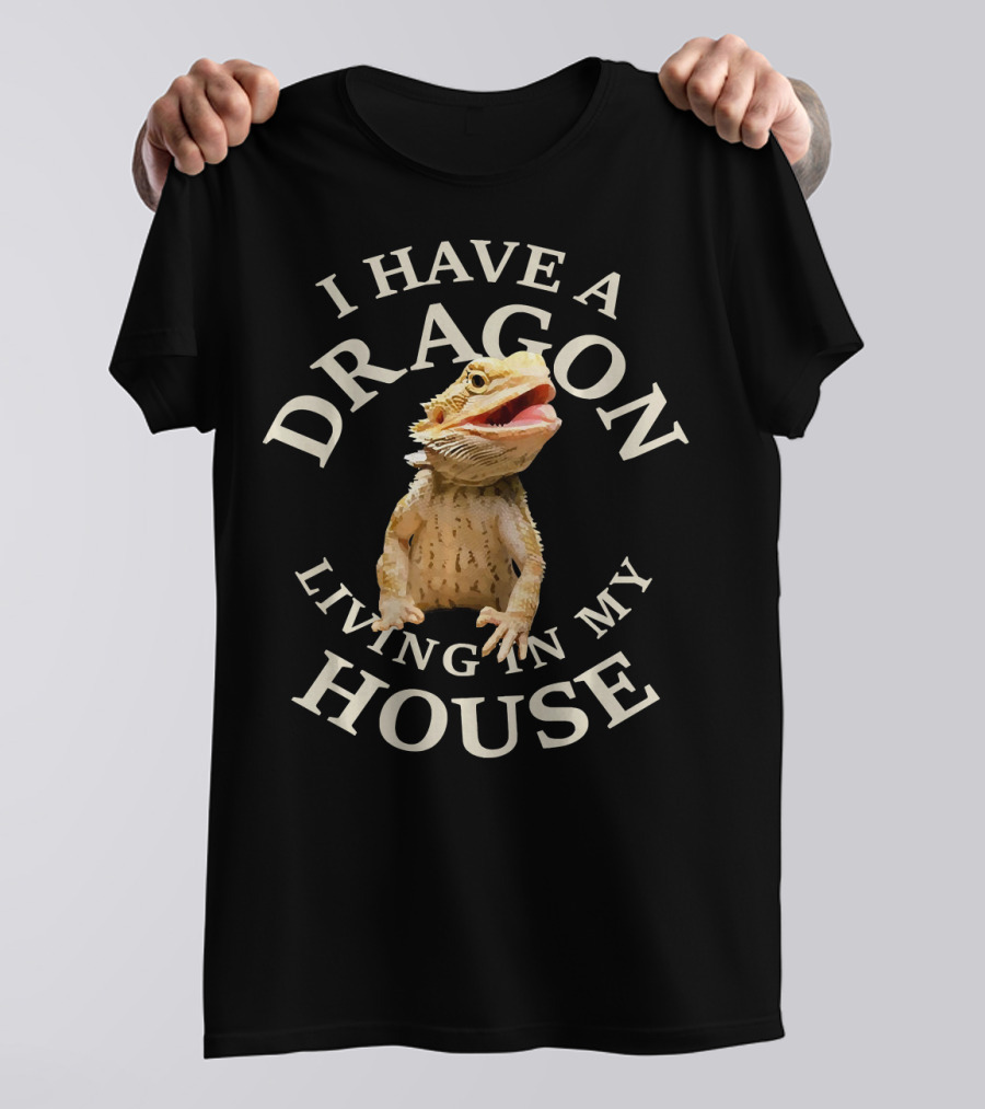 I Have A Dragon Living In My House Bearded Dragon Youth Lizard T-Shirt