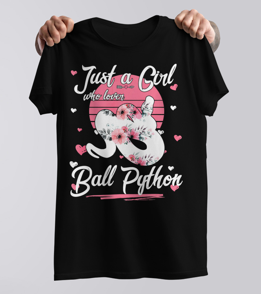 Just A Girl Who Loves Ball Python T-Shirt