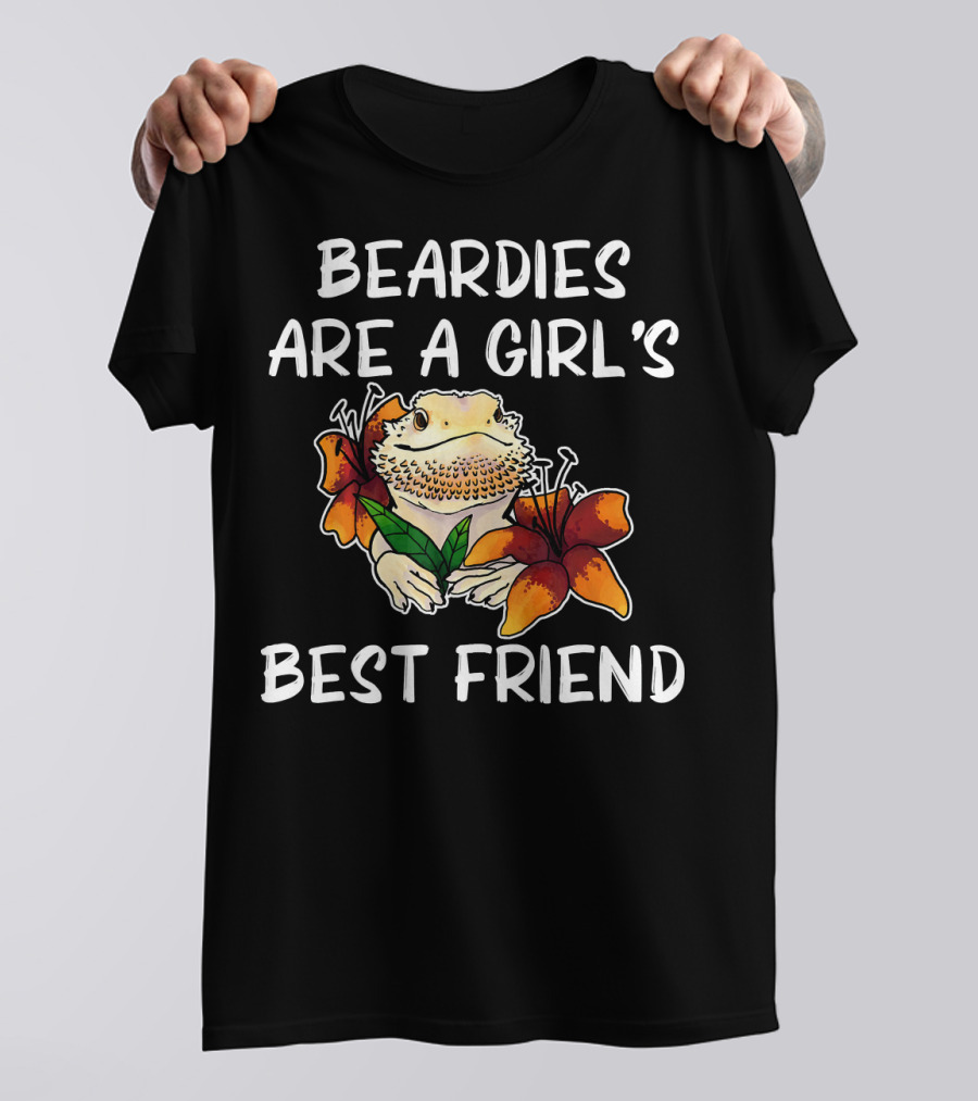 Beardies Are A Girl's Best Friend Bearded Dragon Lizard Reptile T-Shirt
