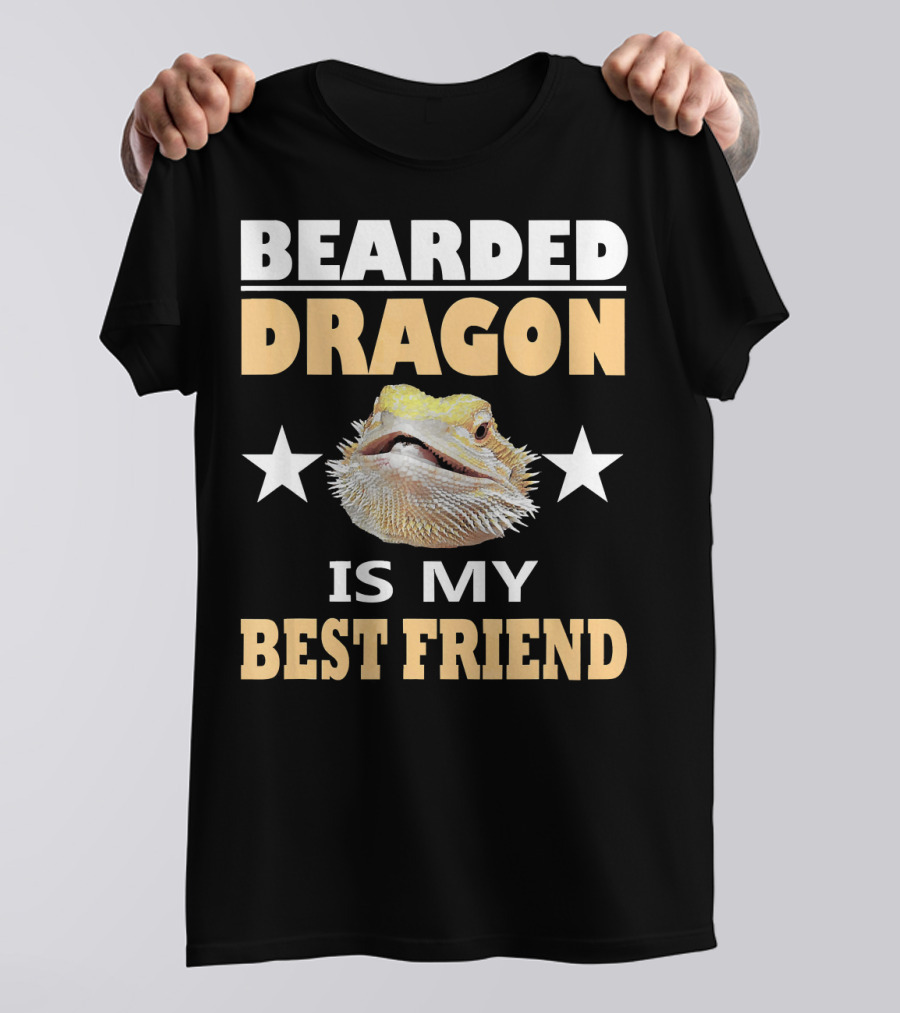 BEARDED DRAGON IS MY BEST FRIEND T-Shirt