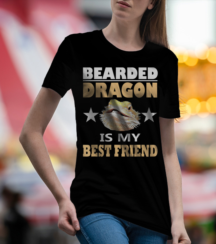BEARDED DRAGON IS MY BEST FRIEND T-Shirt
