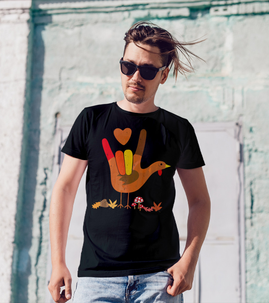 ASL I Love You Thanksgiving Turkey With Autumn Leaves And Heart T-Shirt