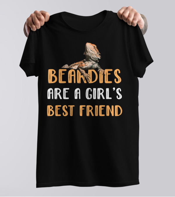 Bearded Dragon Beardies Are A Girl's Best Friend T-Shirt