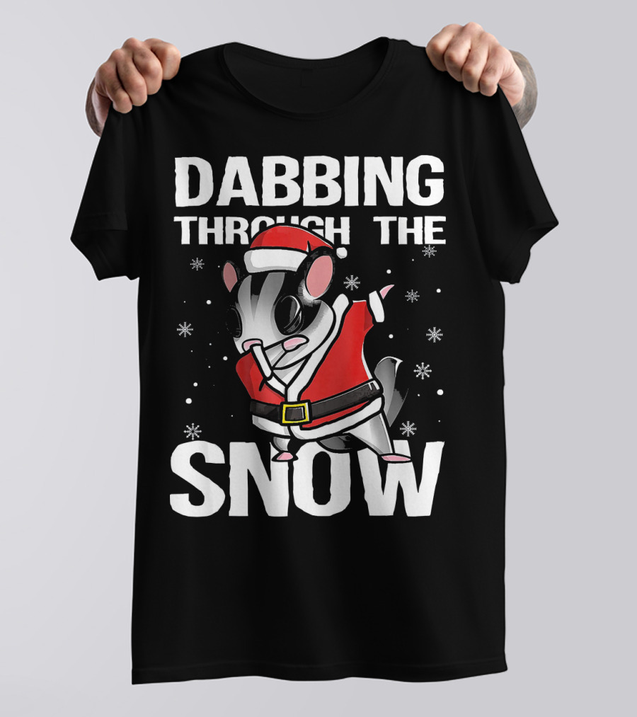 Dabbing Through The Snow Christmas Dabbing Sugar Glider Santa Cla T-Shirt