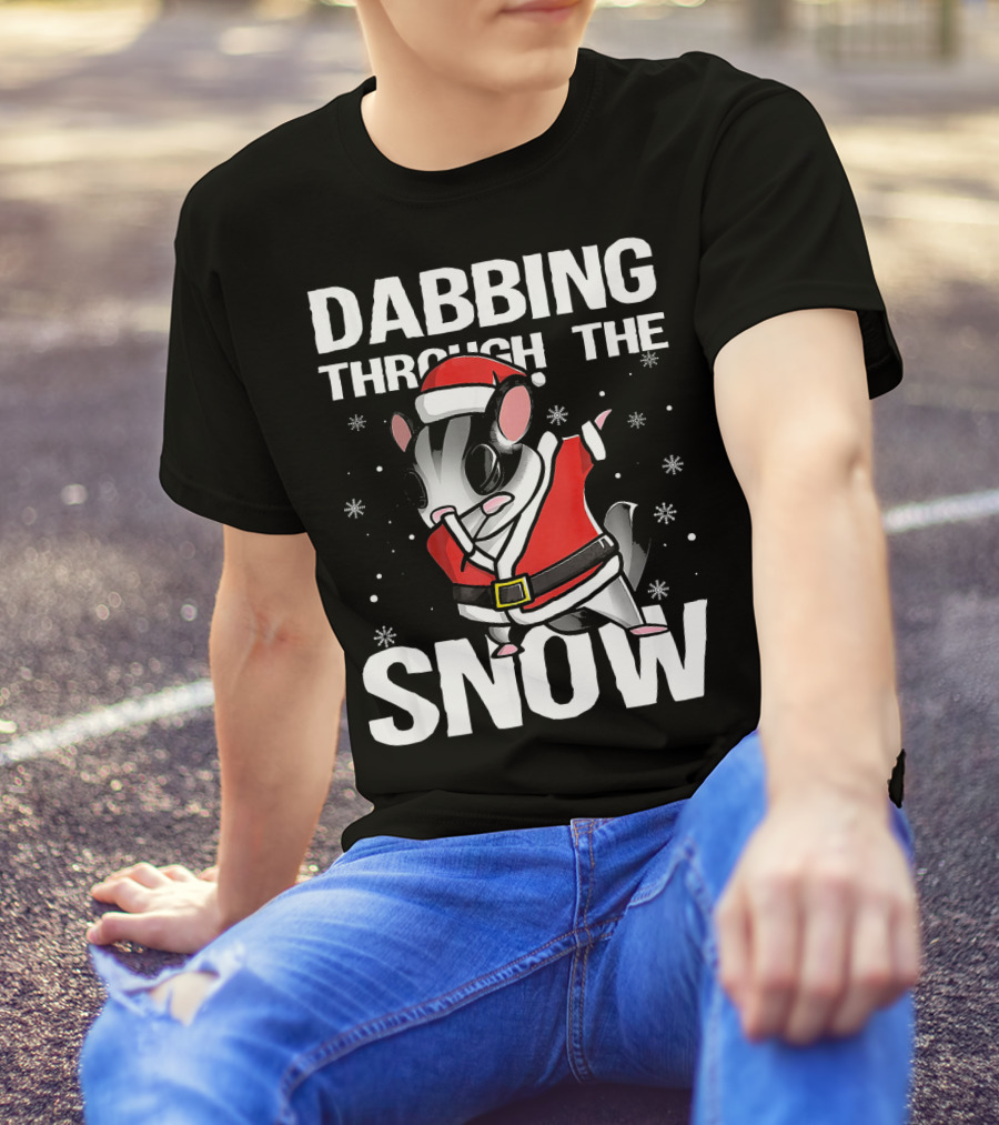 Dabbing Through The Snow Christmas Dabbing Sugar Glider Santa Cla T-Shirt