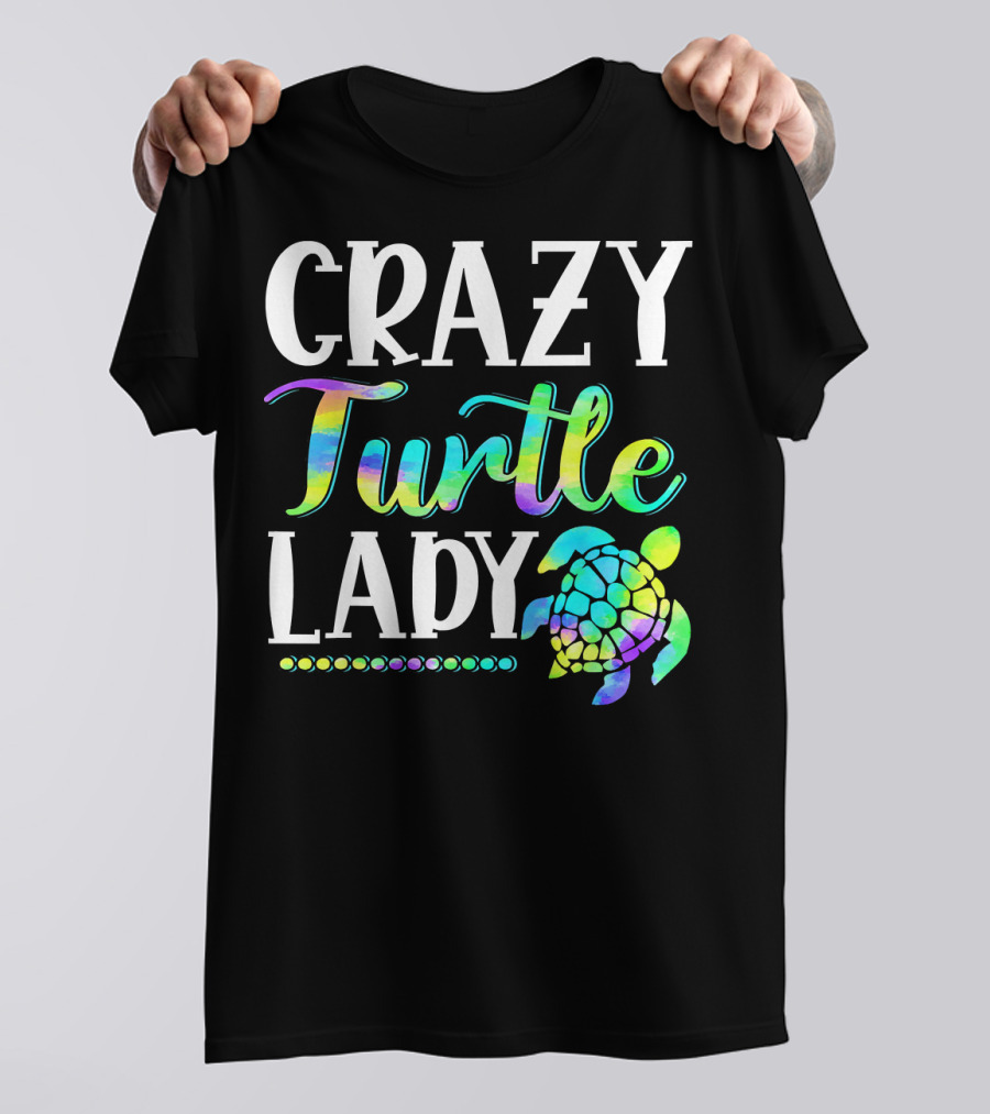 Crazy Turtle Lady Cute Tortoise Pe Funny T-Shirt