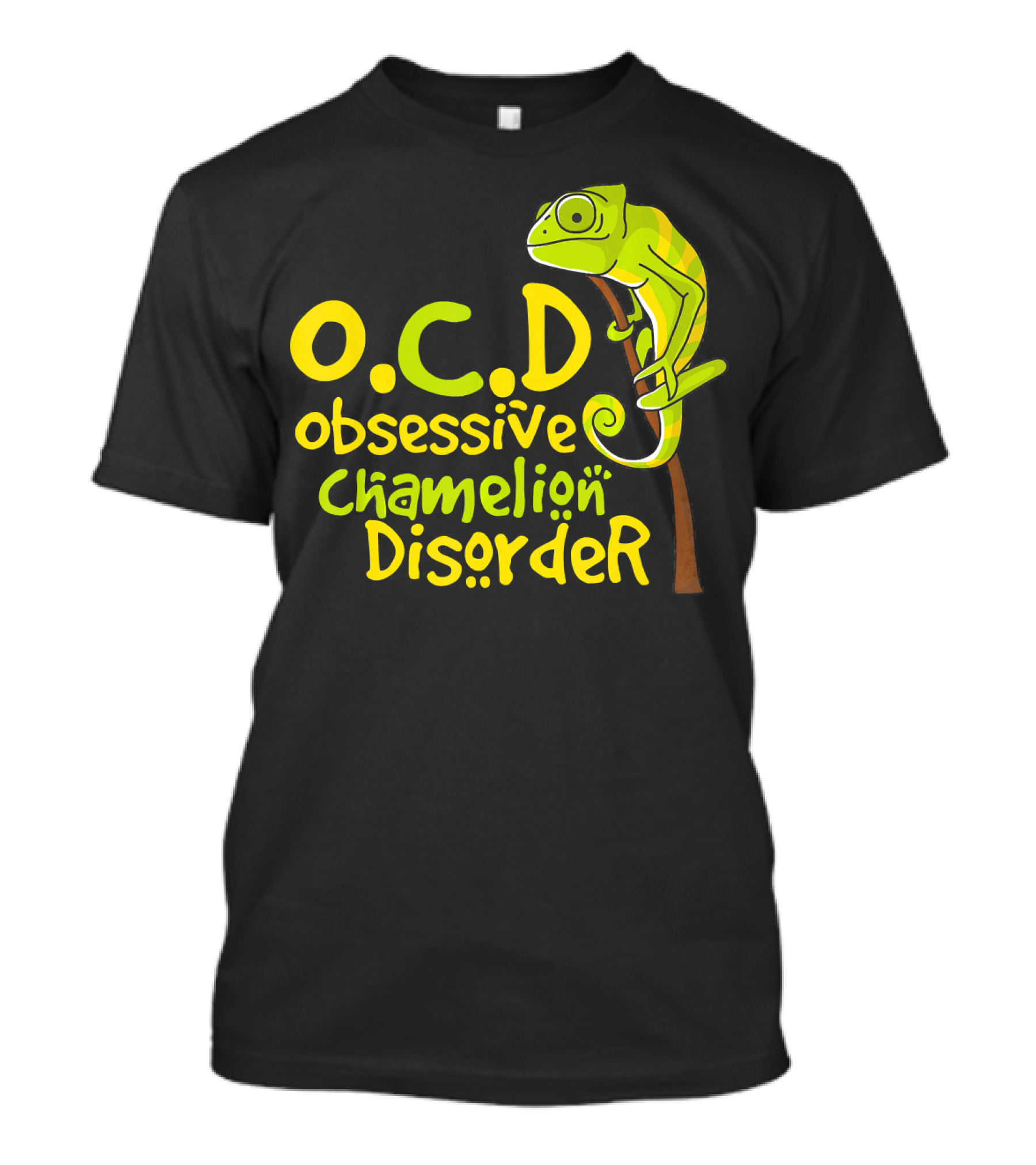 Cute Funny O.C.D Obsessive Chameleon Disorder T-Shirt