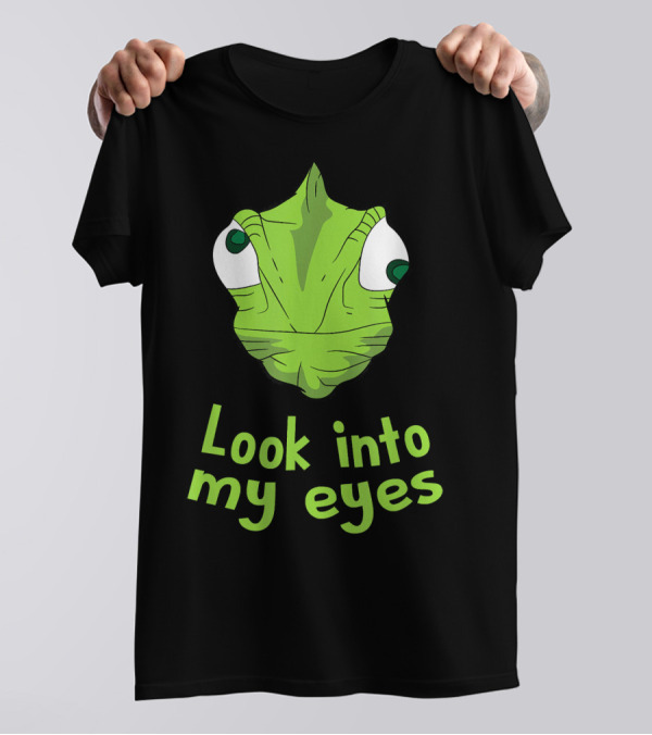 Chameleon Funny Reptile Look Into My Eyes T-Shirt