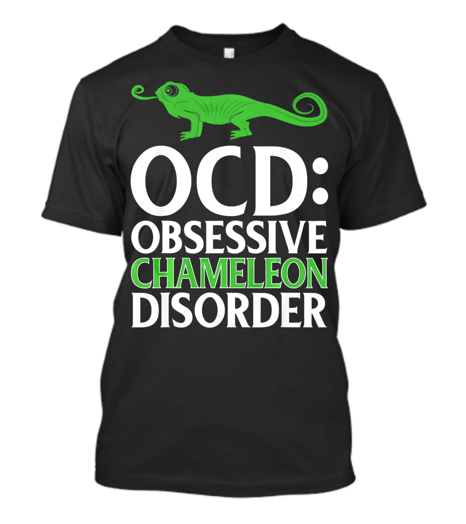 OCD Obsessive Chameleon Disorder Fun Lizard Fan T-Shirt