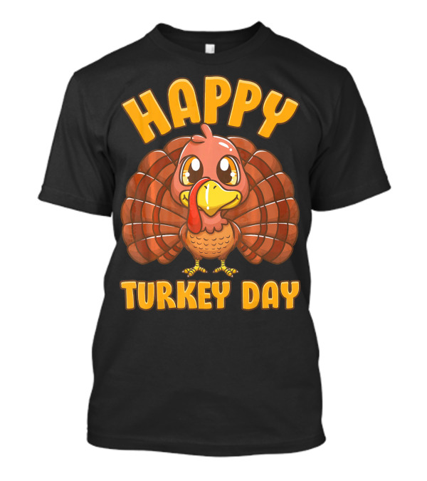 Happy Turkey Day Thanksgiving Gobble Turkey T-Shirt