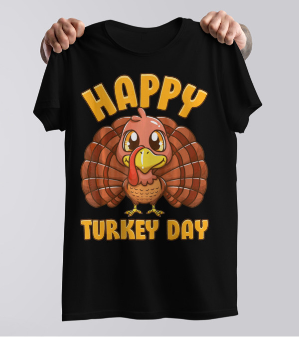 Happy Turkey Day Thanksgiving Gobble Turkey T-Shirt