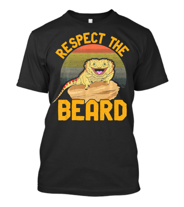 Respect The Beard Funny Herpetologist Bearded Dragon T-Shirt