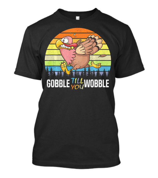 Gobble Till You Wobble Retro Turkey Running With Colorful Stripes T-Shirt